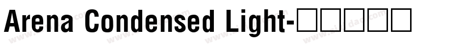 Arena Condensed Light字体转换